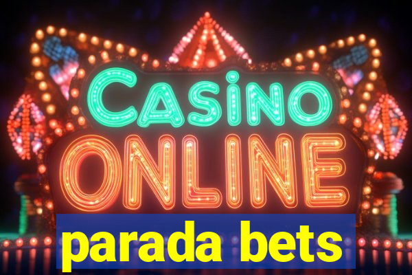 parada bets